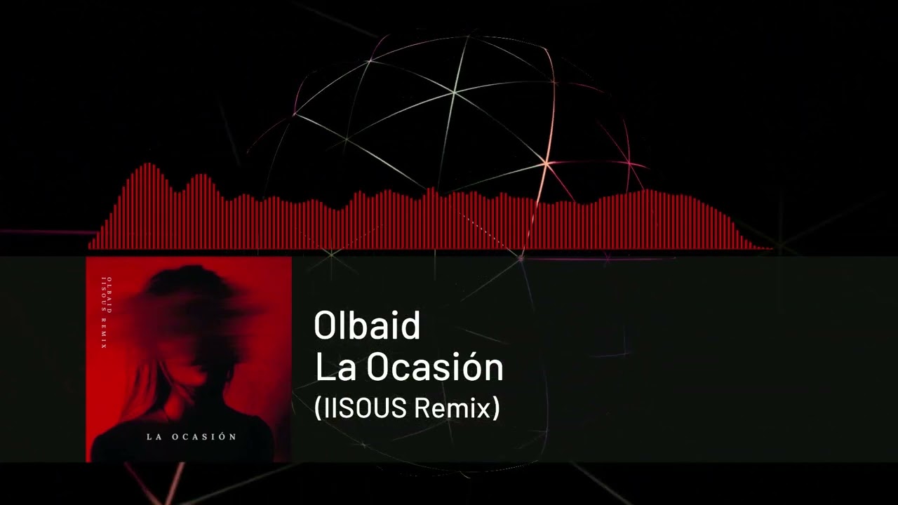 Olbaid - La Ocasión (IISOUS Remix)