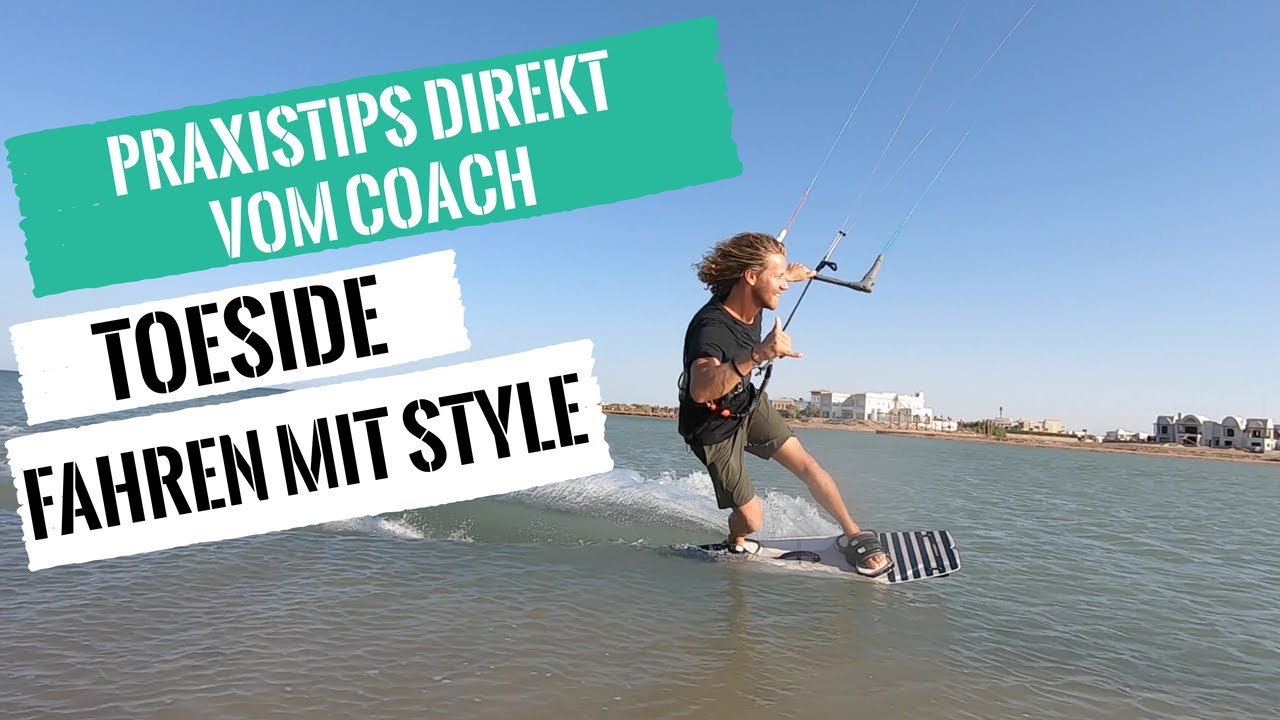Kitesurfen lernen - Toeside Fahren mit Style