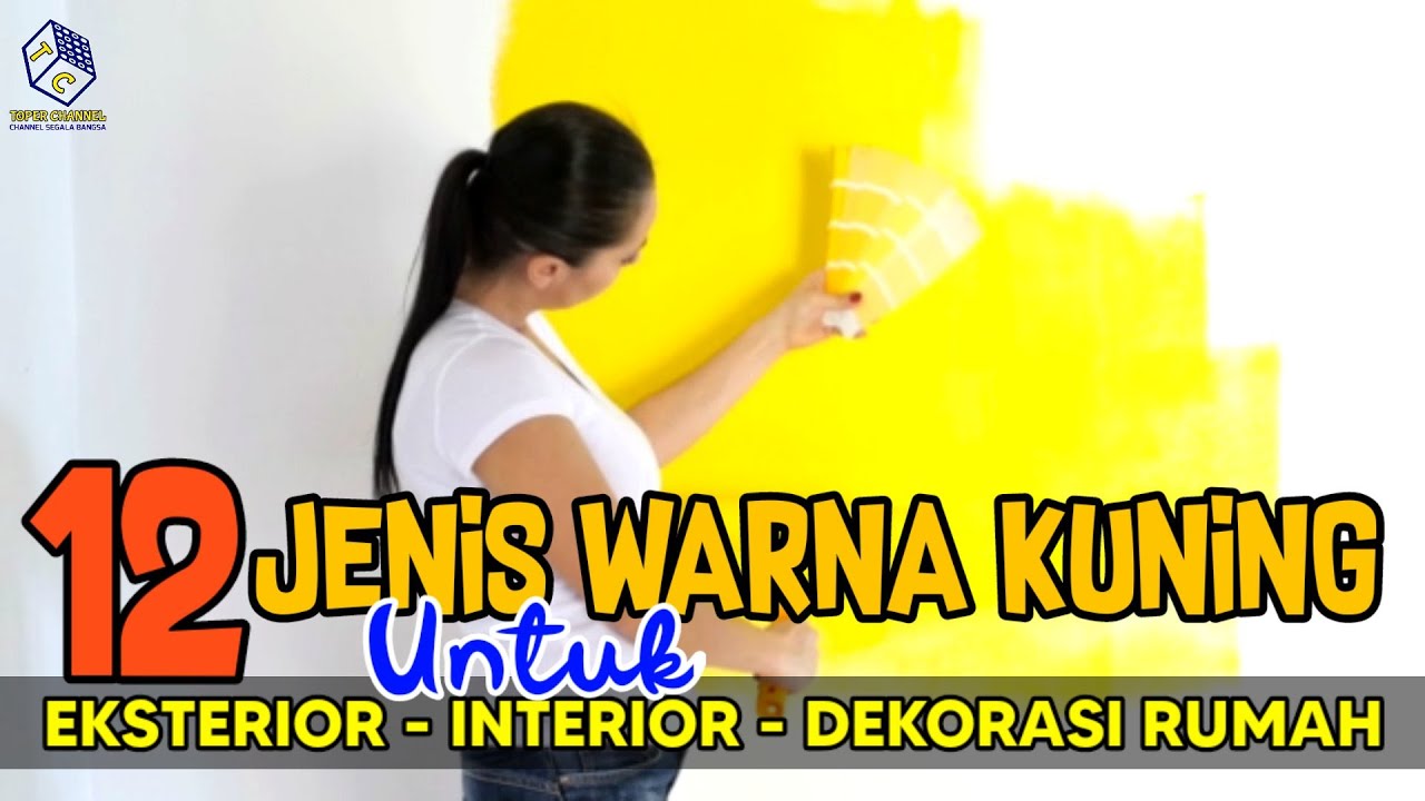 JENIS WARNA KUNING INTERIOR-EKSTERIOR RUMAH