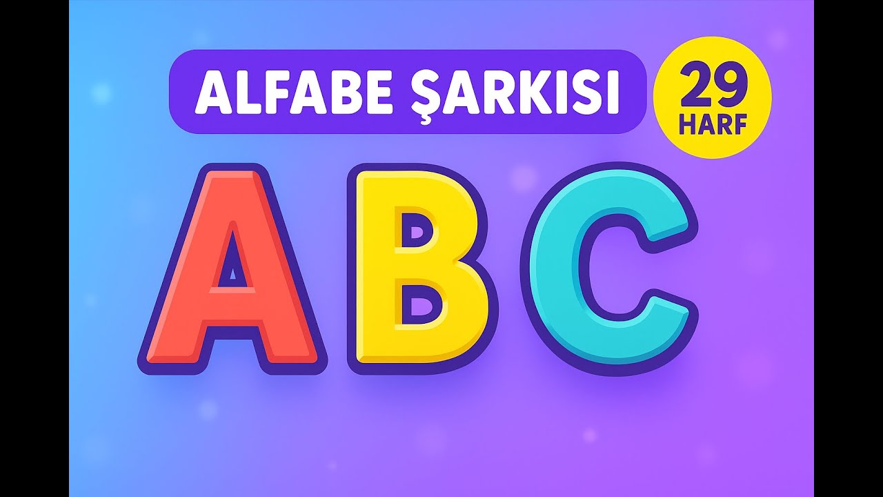 T&uuml;rk&ccedil;e Alfabe 🌈 ABC Şarkısı ile Harfleri &Ouml;ğrenelim | &Ccedil;ocuk Şarkıları