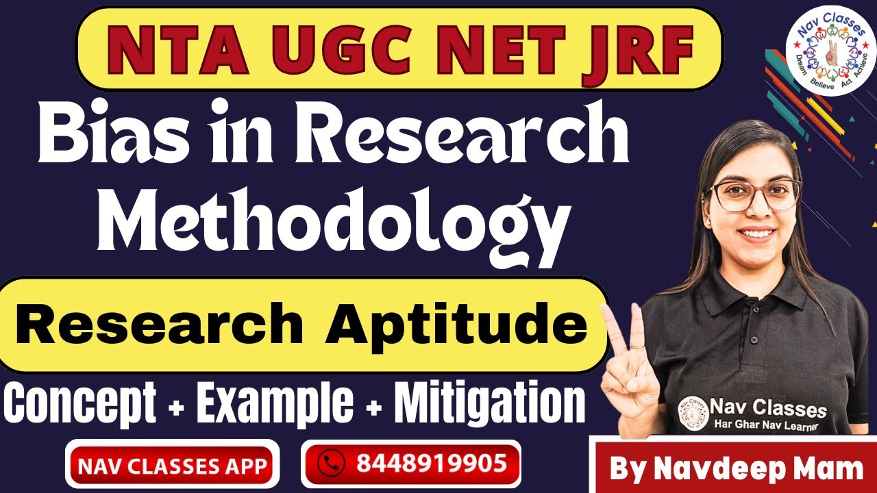 Research Aptitude: Types of Bias in Research – Concepts, Examples & Mitigation | By Navdeep Ma'am