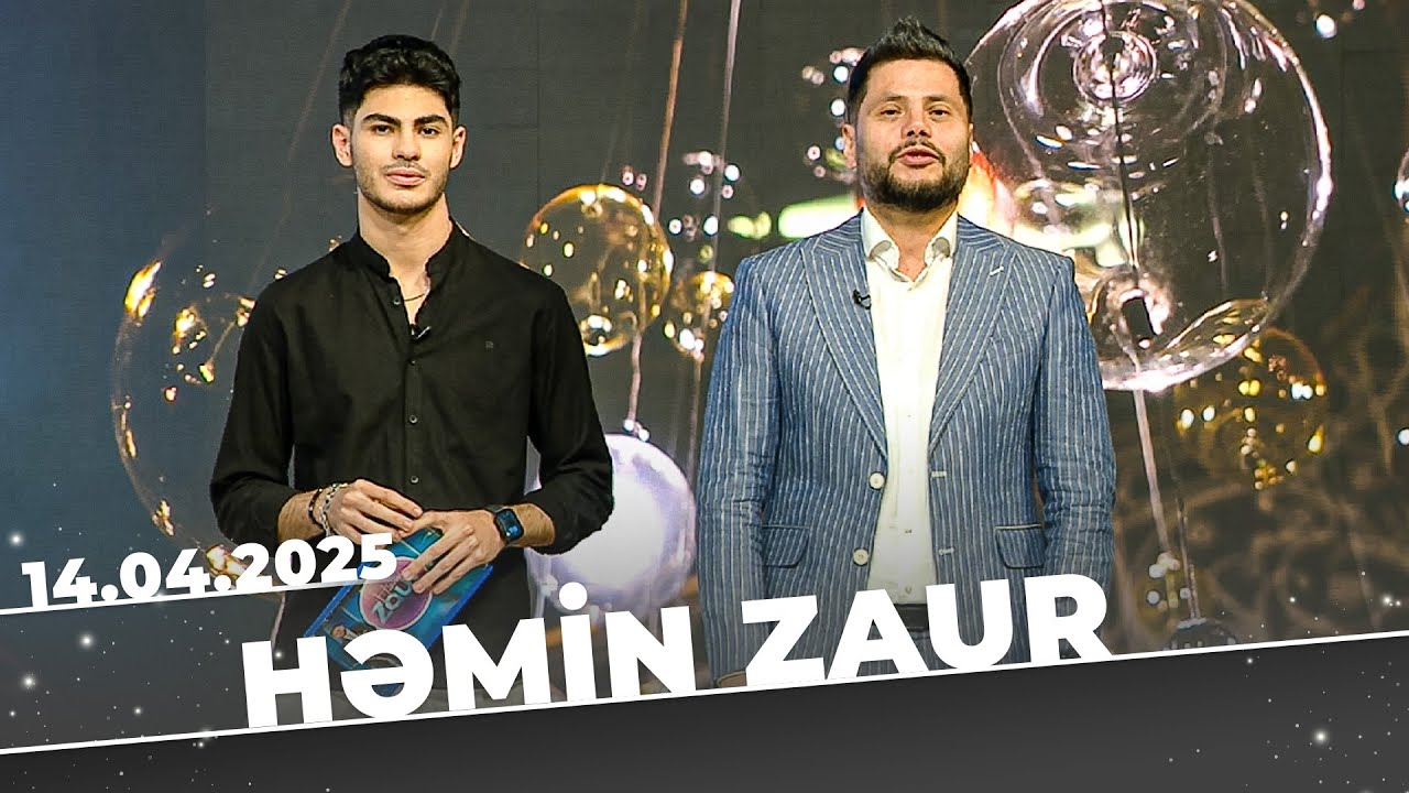 Həmin Zaur | Tam Bölüm | 14.04.2025