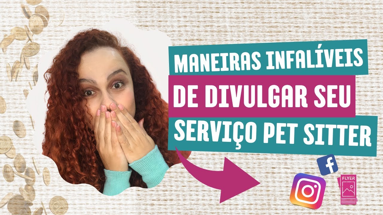 JEITO CERTO de DIVULGAR SEU SERVIÇO DE PET SITTER - Guia para Iniciantes 2024