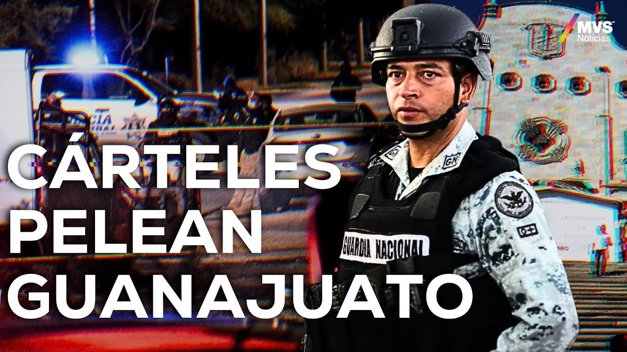¿Por qué GUANAJUATO vive su PEOR ola de VIOLENCIA? MVS Noticias