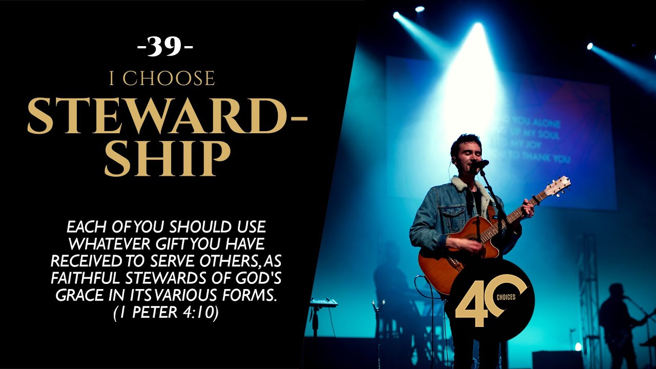 Choice 39: I Choose Stewardship