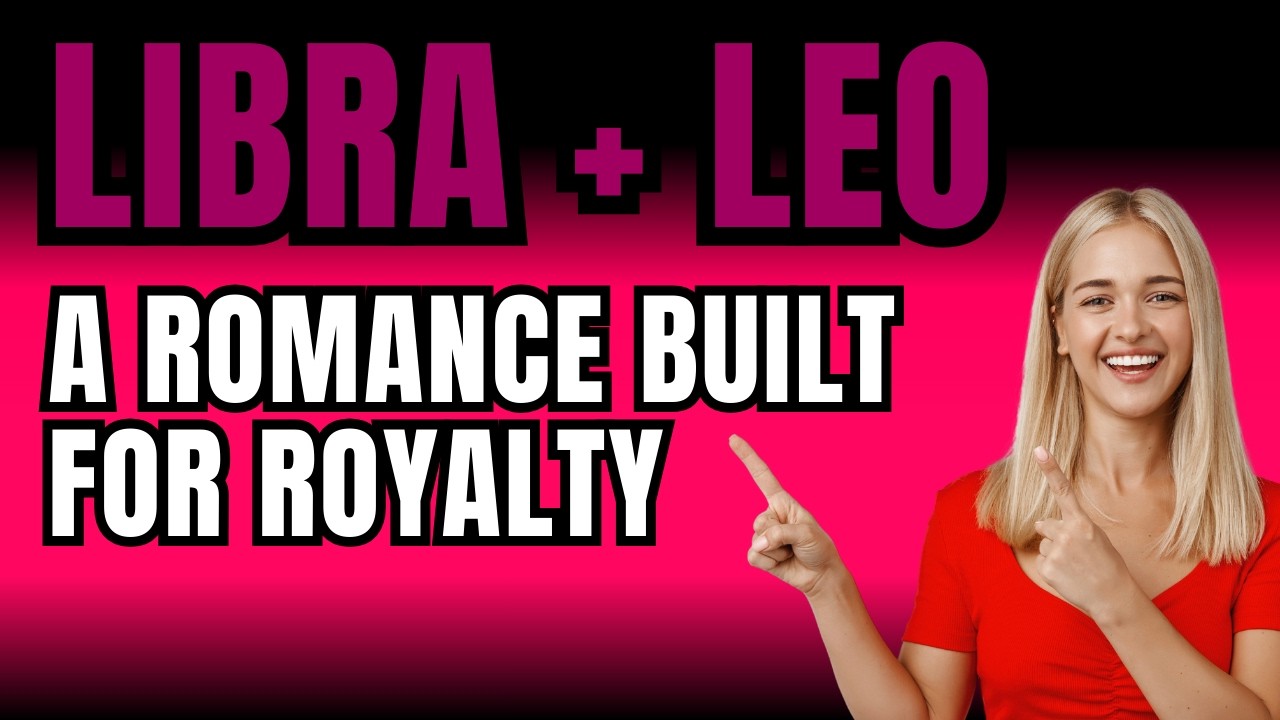 Libra Man Leo Woman | Highly Compatible Power Couple