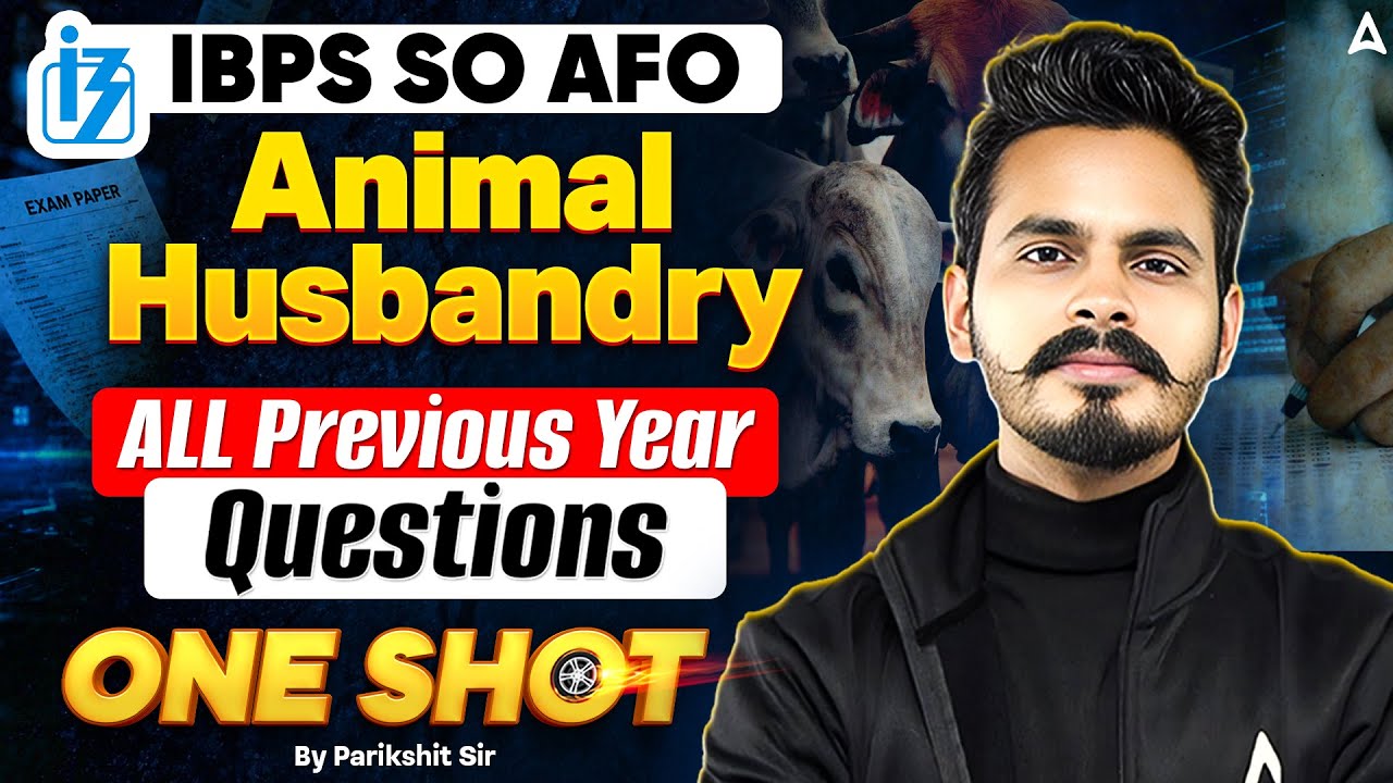 IBPS SO AFO 2026 | IBPS SO AFO Animal Husbandry PYQs | Animal Husbandry Classes | By Parikshit Sir