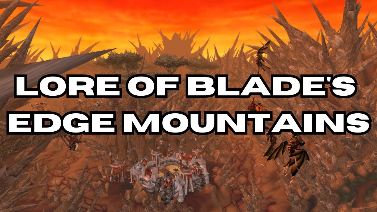 How Blade’s Edge Mountains Came To Be