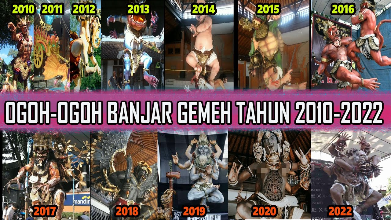 OGOH-OGOH STT GEMEH INDAH, BANJAR GEMEH YANG FENOMENAL & MEMUKAU DARI TAHUN 2010 - 2022