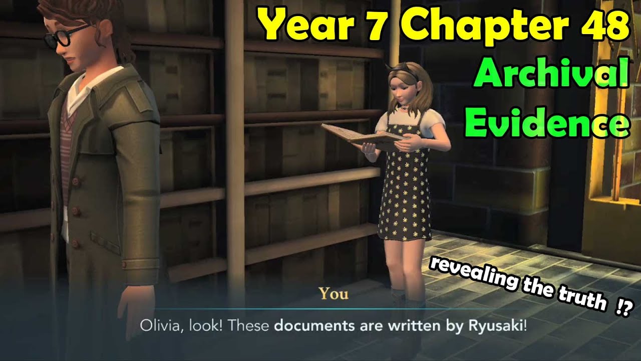 Year 7 Chapter 48 Archival Evidence Harry Potter Hogwarts Mystery