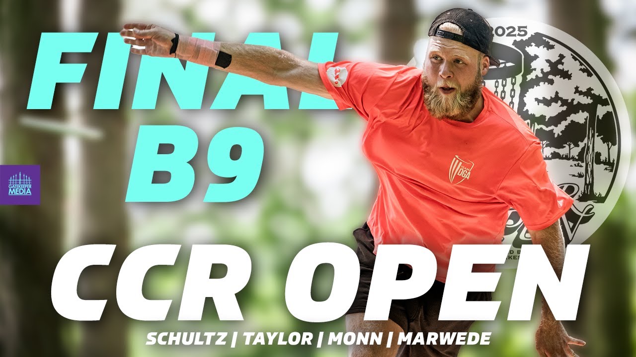 2025 Discraft's CCR Open | FINALB9 | Schultz, Taylor, Monn, Marwede | Gatekeeper