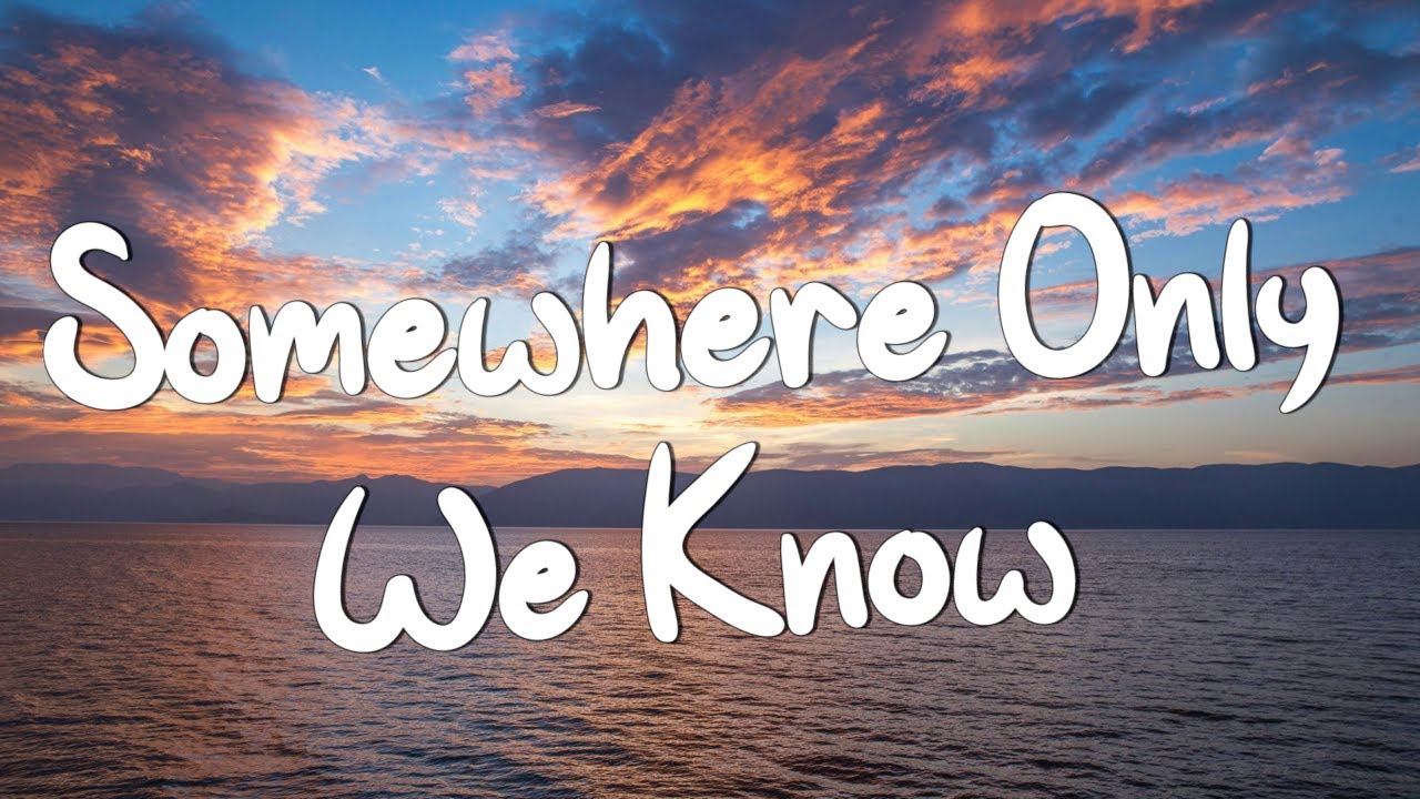 Somewhere Only We Know - Keane (Lyrics) || Ed Sheeran, Rosa Linn (Mix Lyrics)