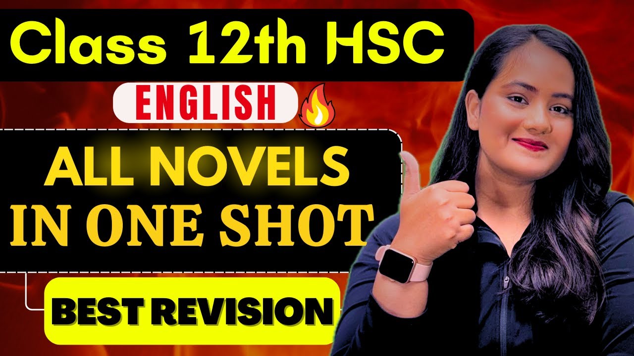 ENGLISH FINAL REVISION |NOVELS| Class 12th HSC Boards| @naazacademyofficial