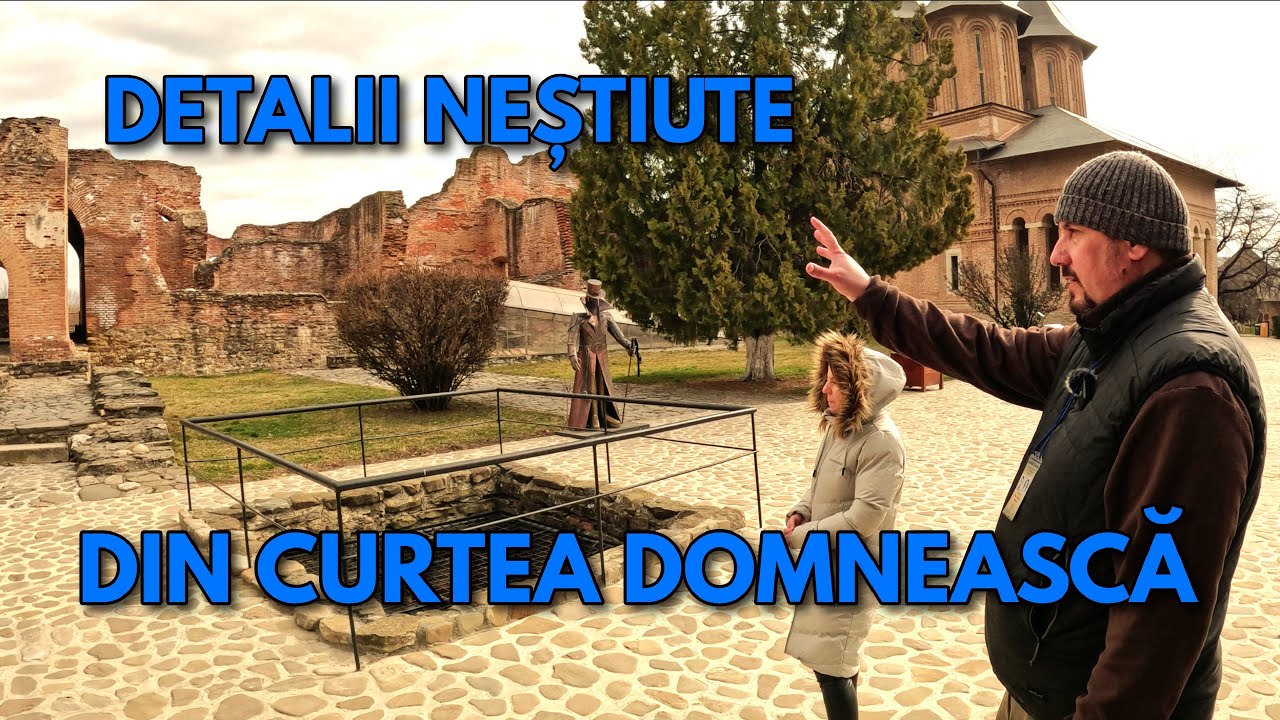 Curtea Domnească din Târgoviște - locul unde a domnit Vlad Țepeş