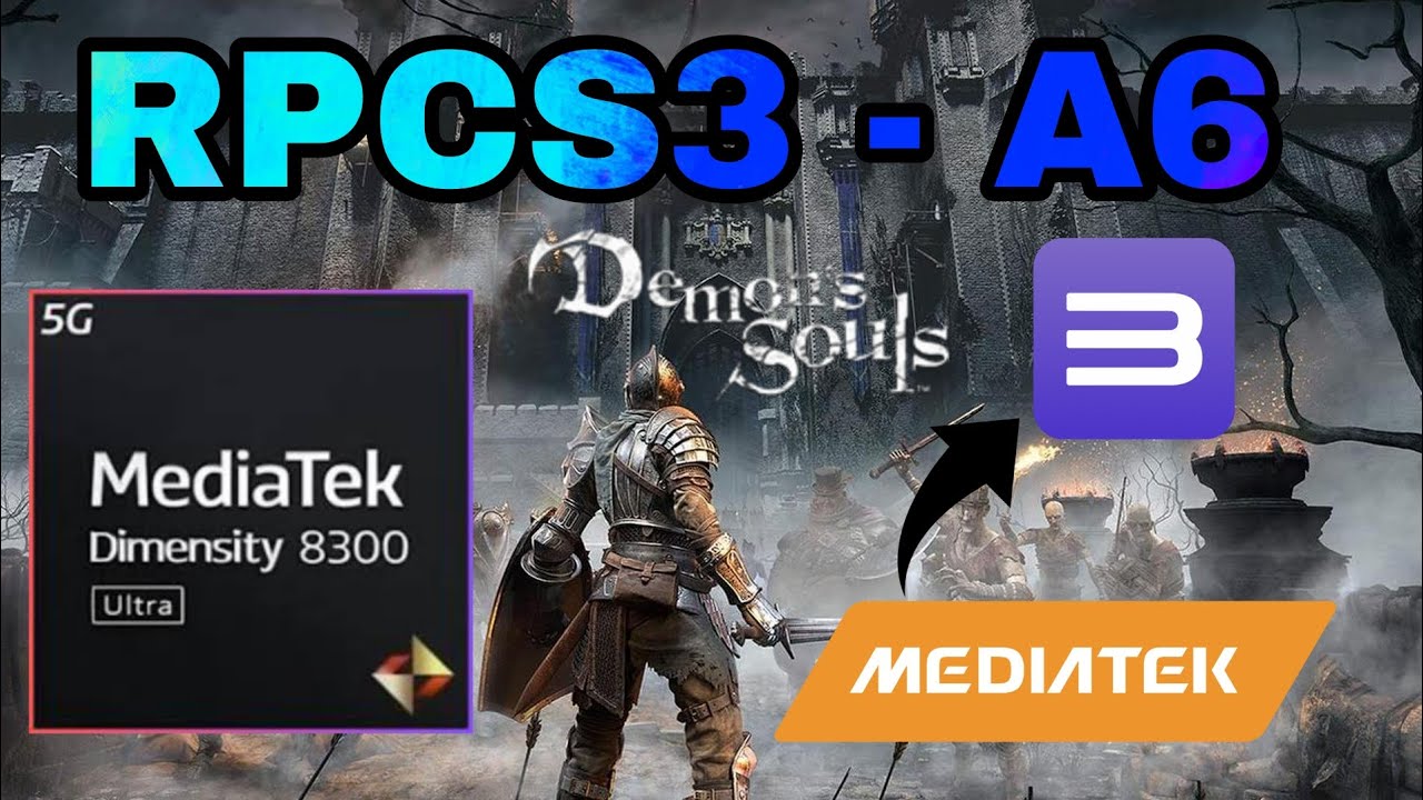 Dimensity 8300 Ultra - RPCS3 alpha 6 - Demon's Souls