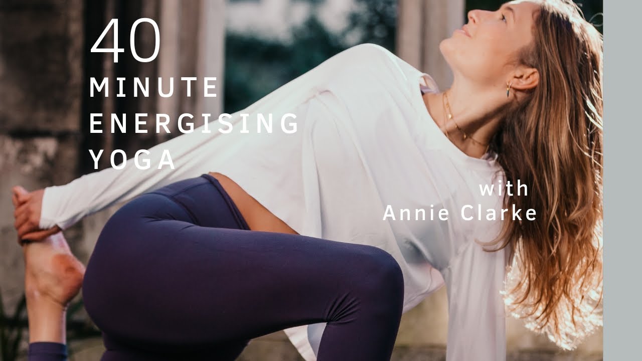Home yoga | energising 40 minute flow with Annie Clarke