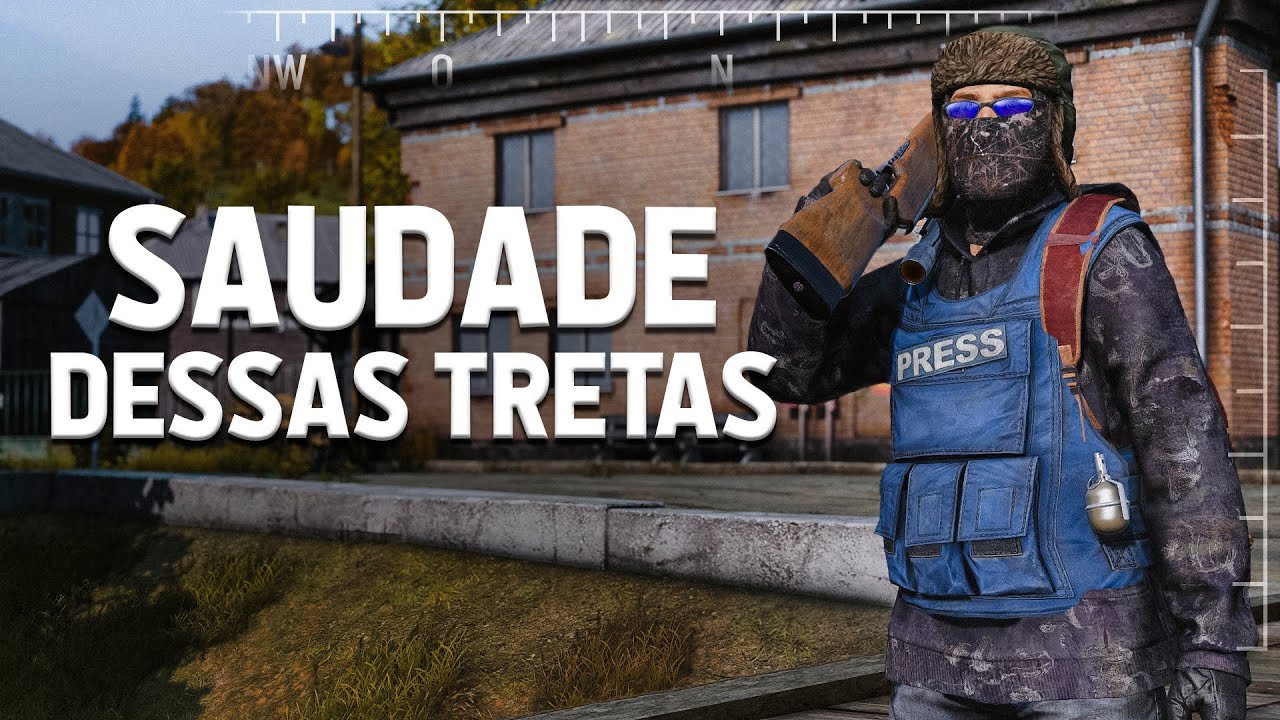 SAUDADE DESSAS TRETAS - DayZ