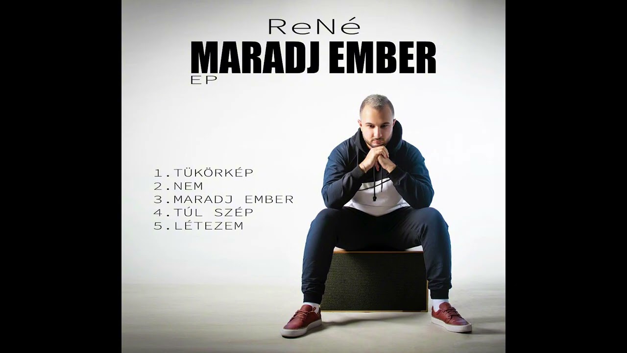 ReNé - LÉTEZEM [MARADJ EMBER EP]