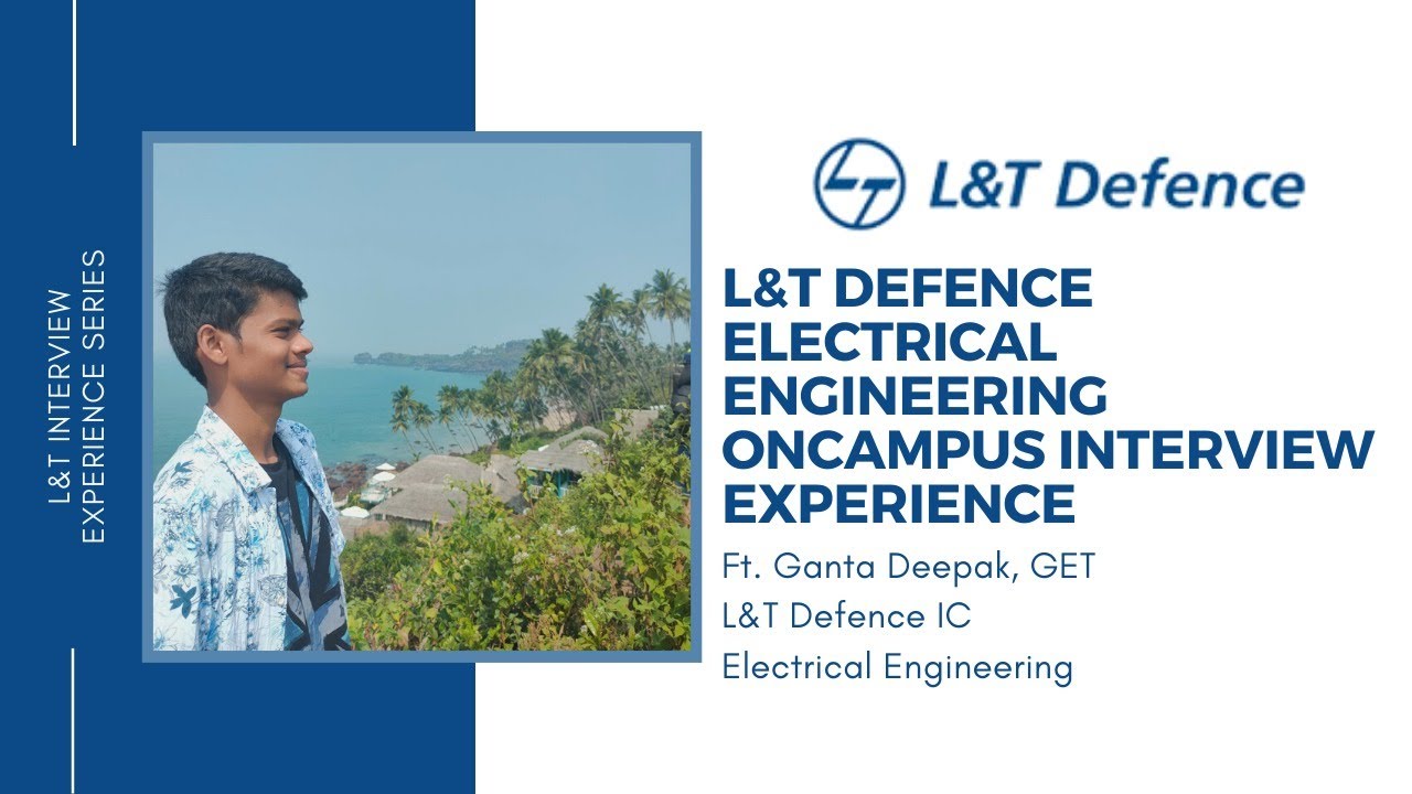 L&T's Interview Experience for Electrical Engineering | L&T Defence | How to Crack L&T Electrical
