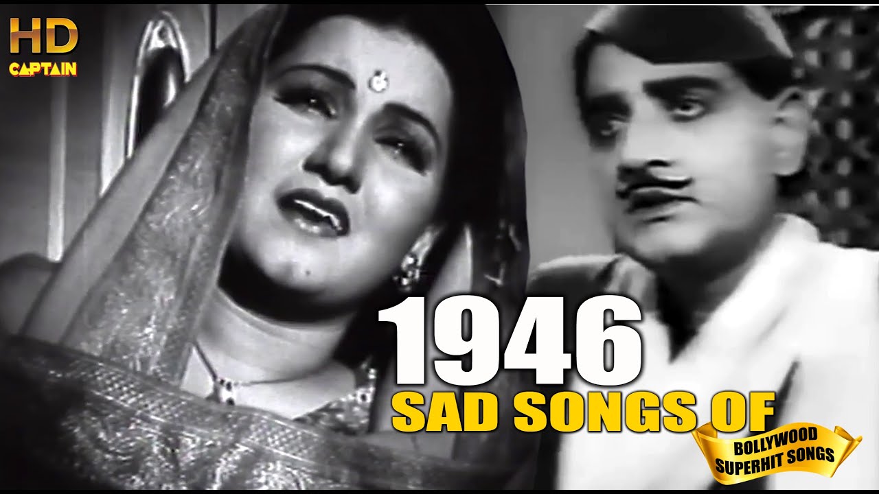 1946 Bollywood Sad Songs | जब दिल ही टूट गया हम जी के क्या करेंगे हिन्दी दर्द भरे गीत| Popular Songs