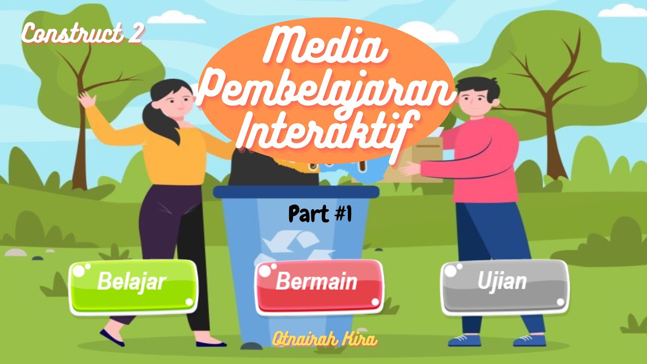 Tutorial Membuat Media Pembelajaran Interaktif/Game Edukasi dengan Construct 2, Part #1