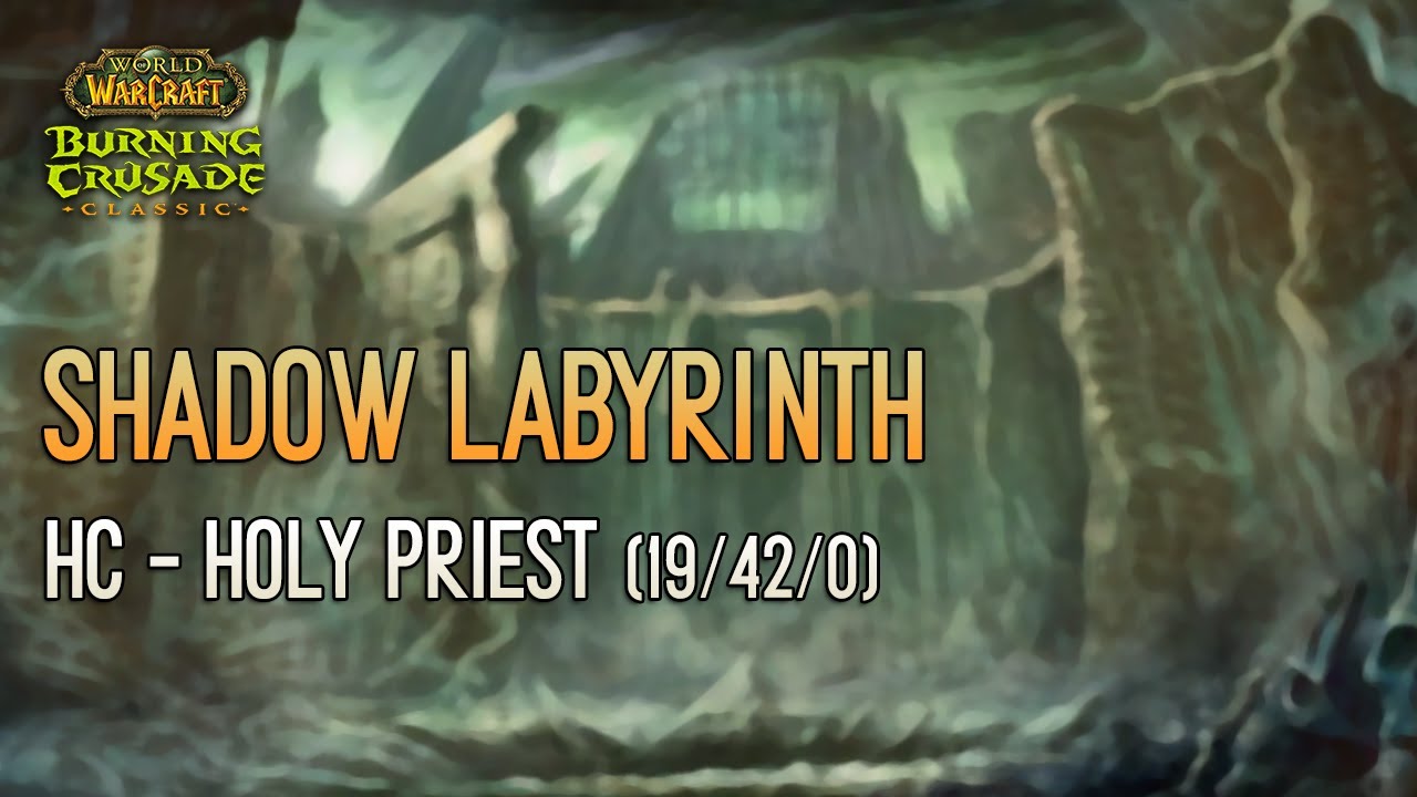 (TBC Beta) Shadow Labyrinth HC - Holy Priest