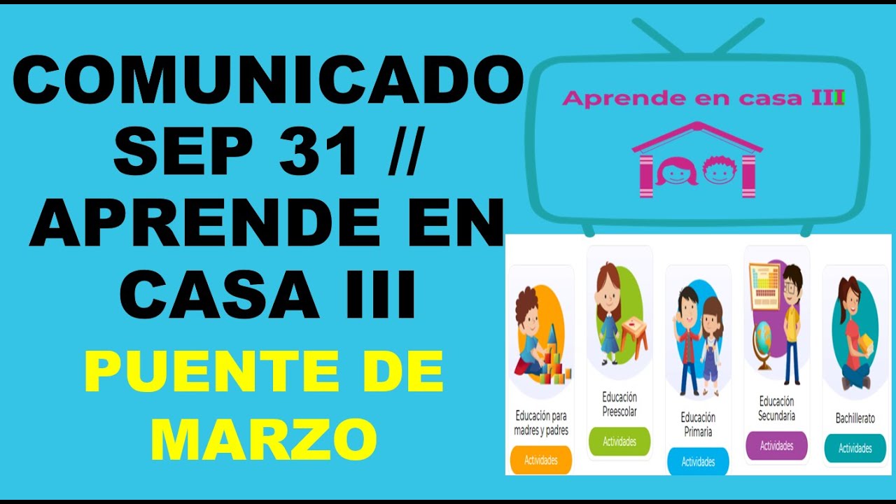 Soy Docente: COMUNICADO SEP 31 // APRENDE EN CASA III