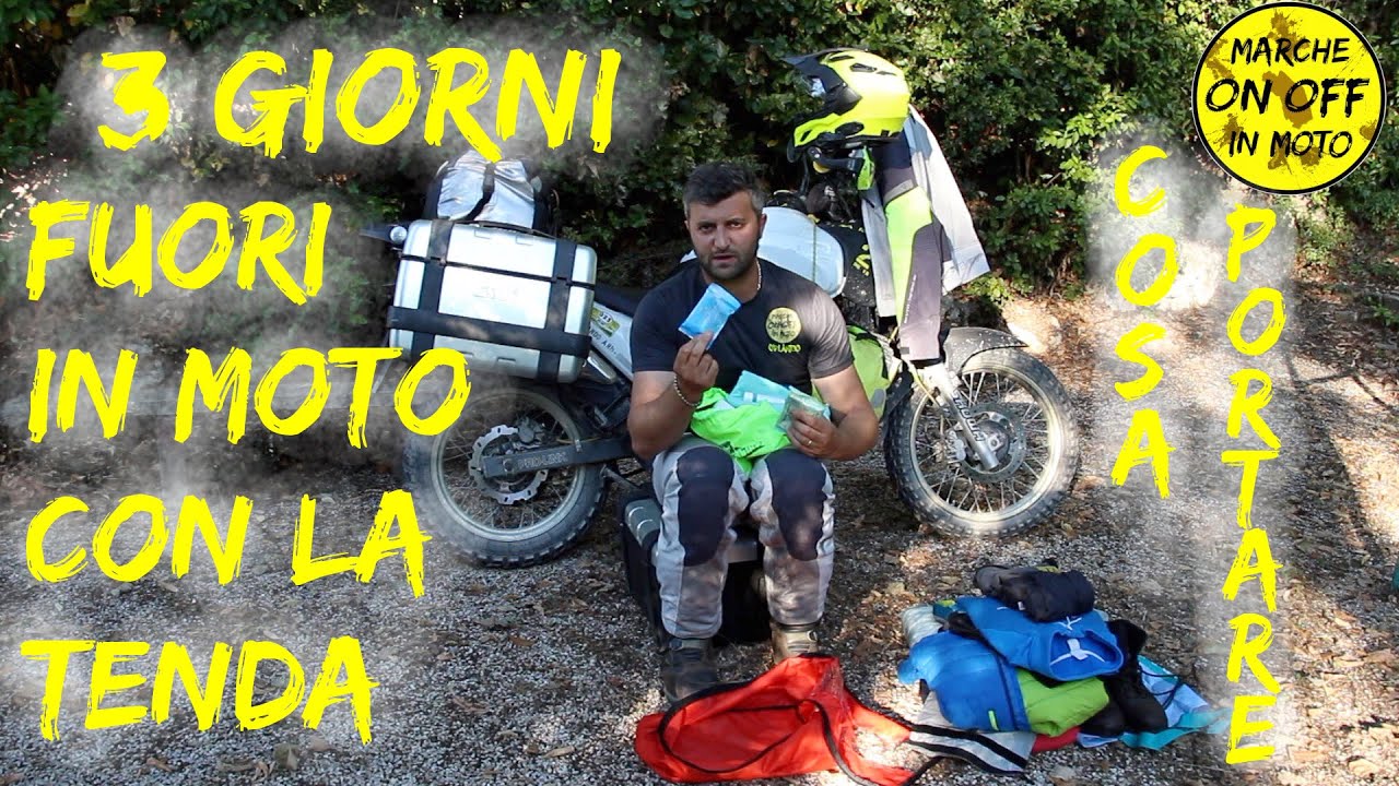BAGAGLI MOTO PERFETTI 2 di 2 COSA PORTARE VIAGGIO IN MOTO IN TENDA 3 GIORNI MARCHE ON OFF