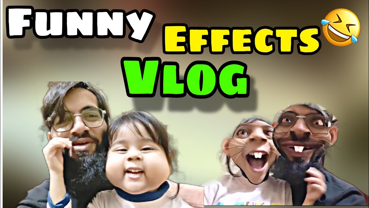 Funny  Effects Vlog 😂 | Hansi Nahi Rukay Gi!