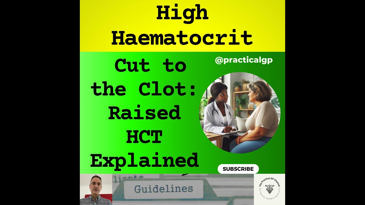 Podcast - Cut to the Clot: Raised HCT Explained