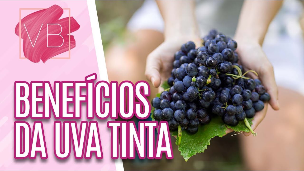 Benefícios das uvas tintas ao coração - Você Bonita (05/09/19)