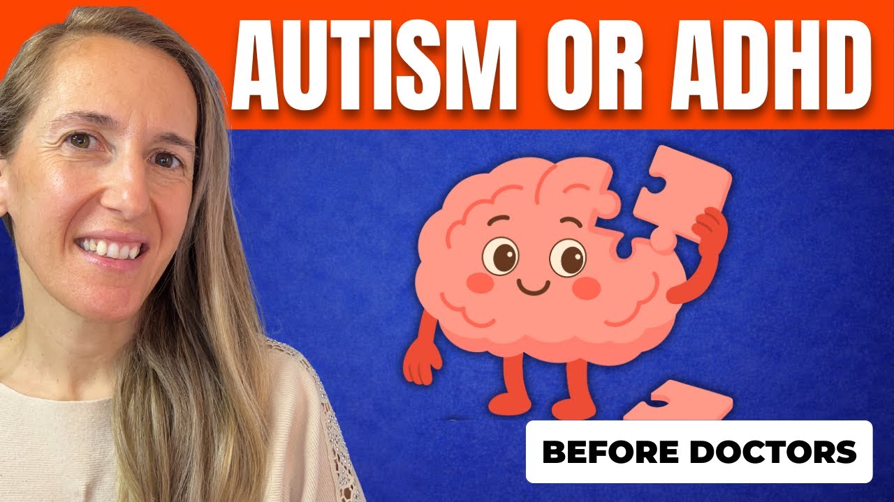 Autism or ADHD: 7 Things Parents Notice Before Doctors