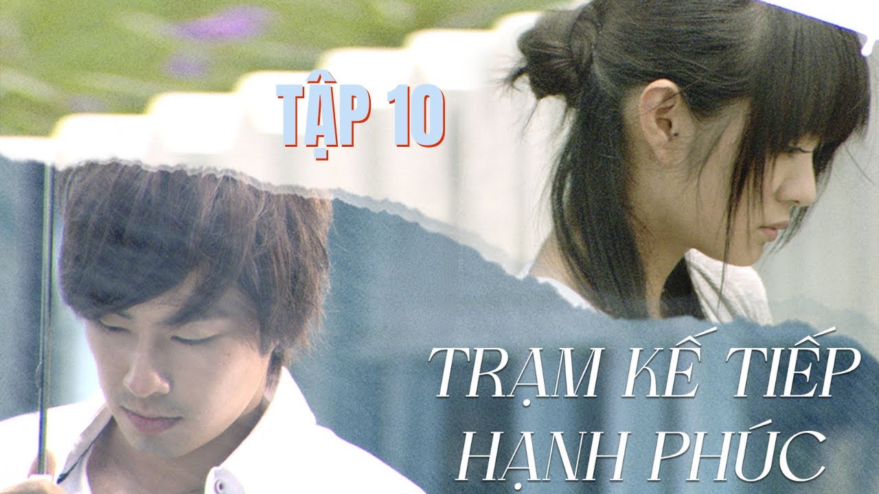 Trạm Kế Tiếp Hạnh Phúc Tập 10 | Phim Đài Loan Bản Đẹp