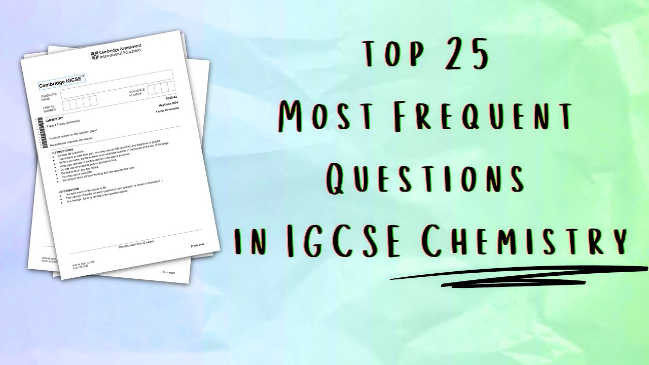 Top 25 Topics to revise for your IGCSE Chemistry Exam in 2026 (part 1)