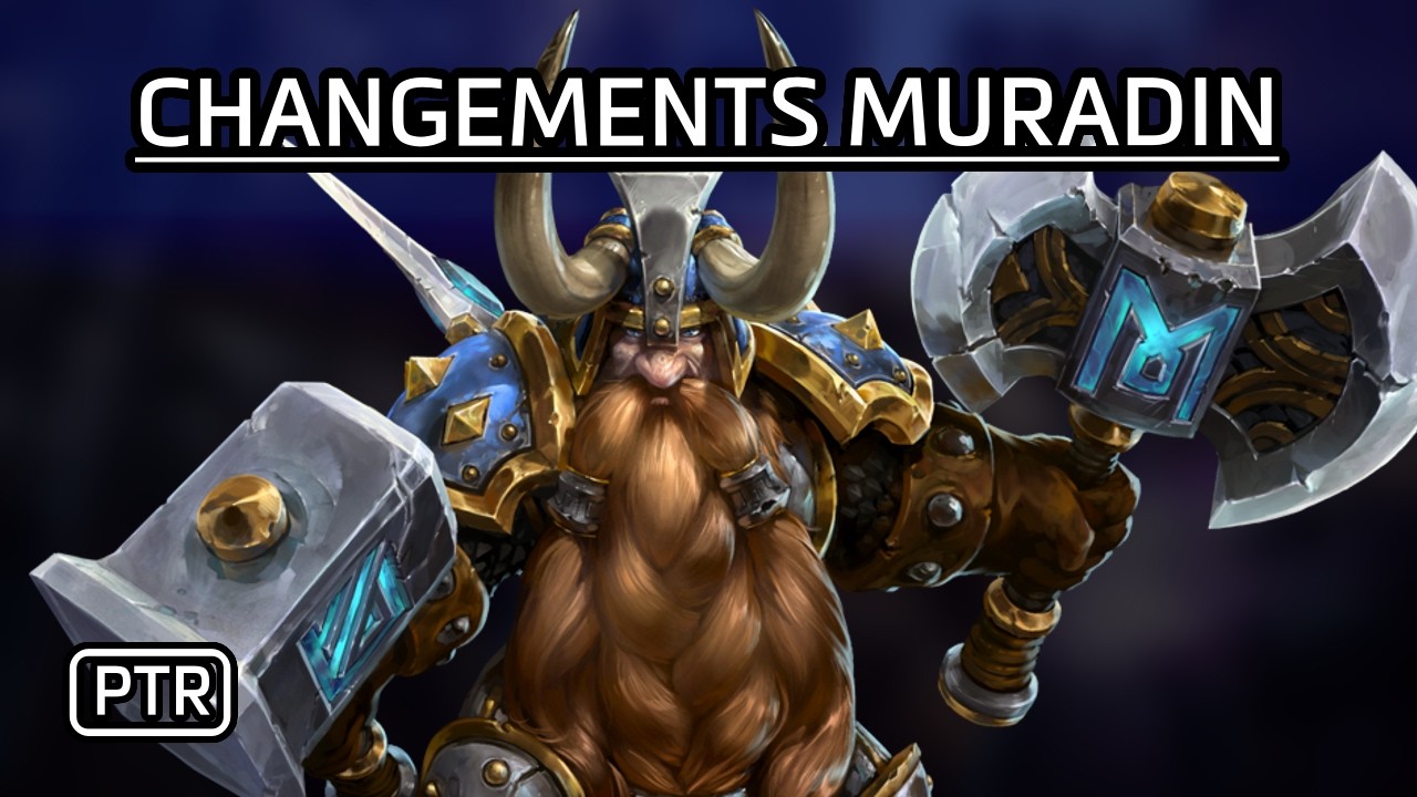 PTR HotS: Changements Muradin