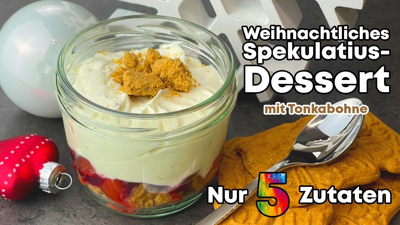 Weihnachtliches Spekulatius-Dessert mit TONKABOHNE - 5 Zutaten Rezept