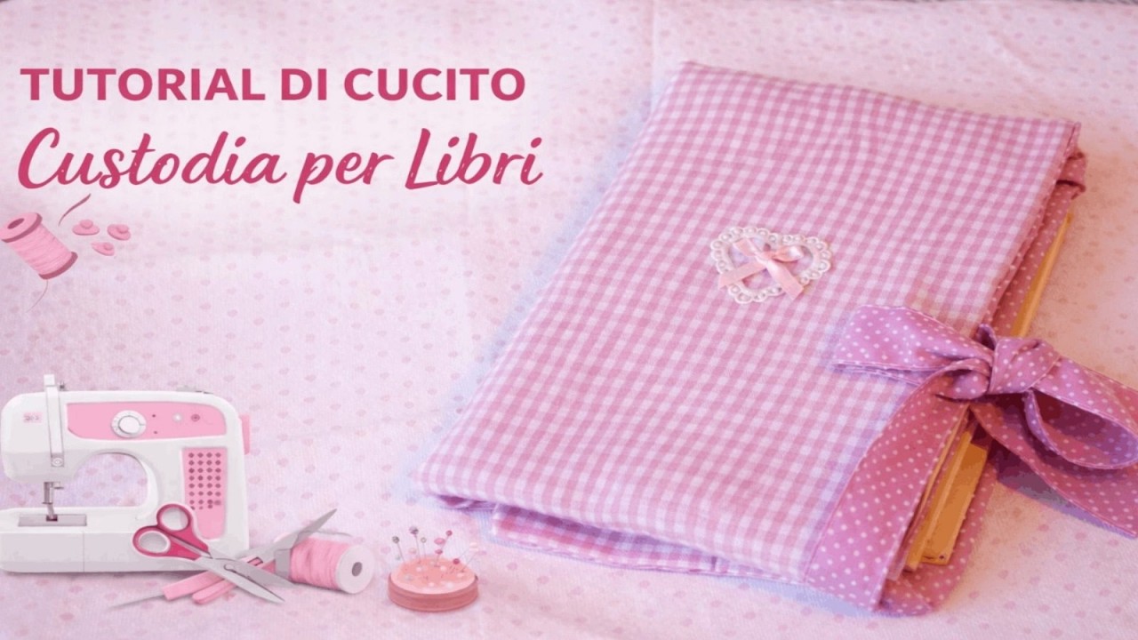 TUTORIAL custodia per libro 📗📖🩷 || con macchina da cucire