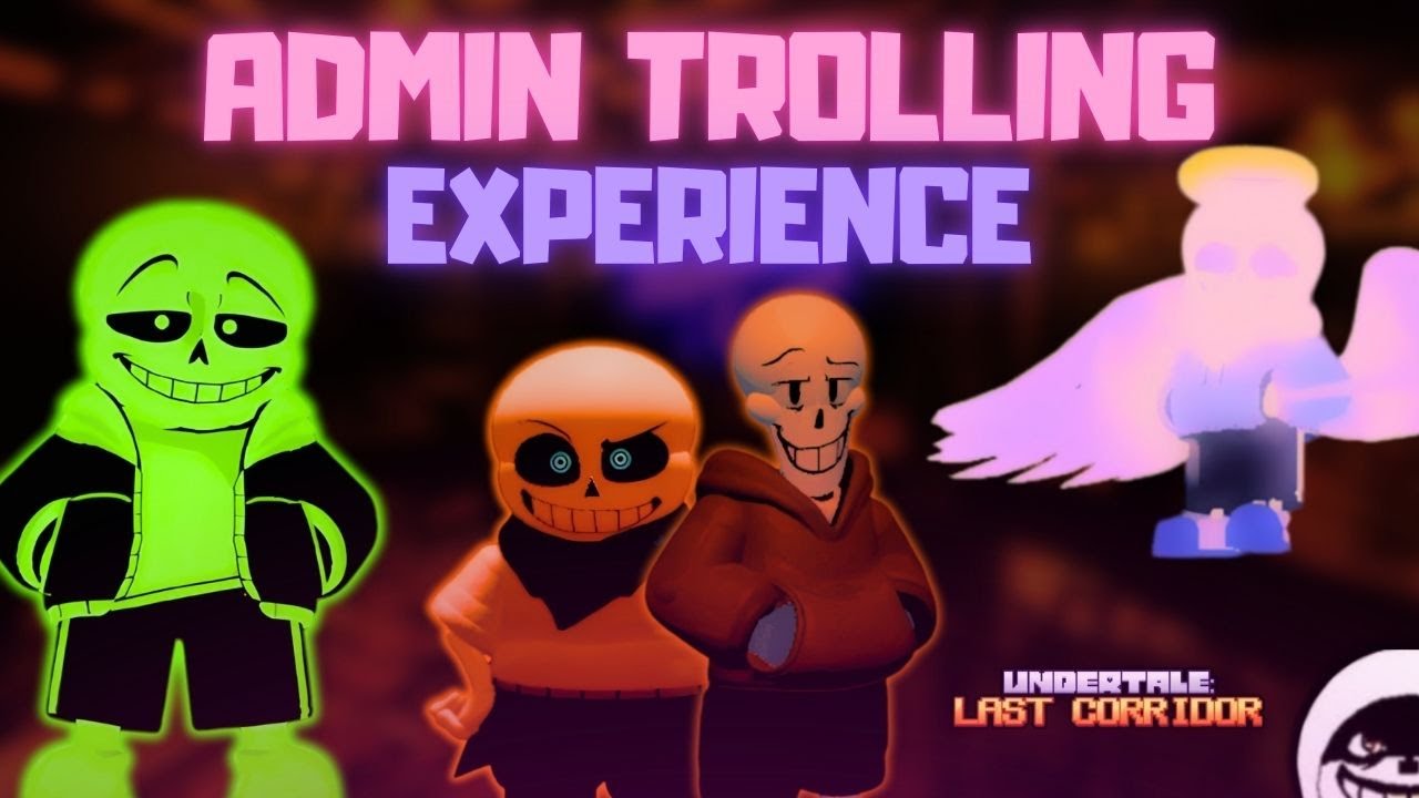 ADMIN CHARACTERS CHAOS - Undertale Last Corridor