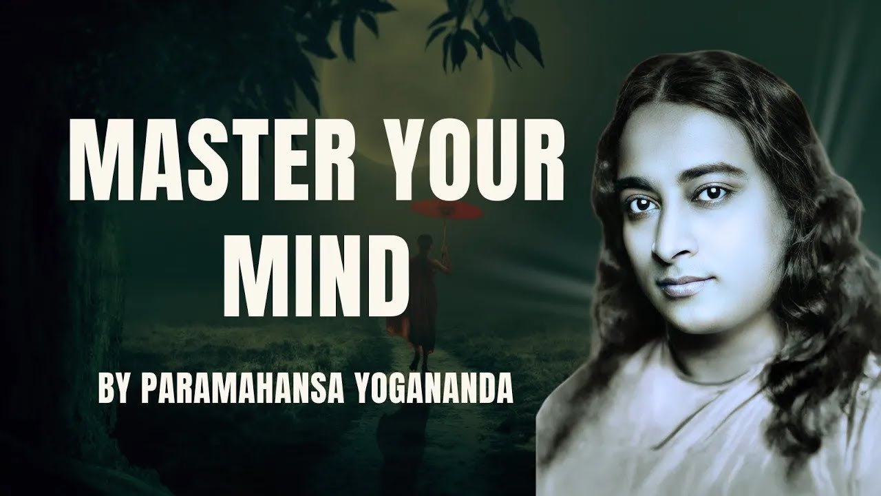 Awakening the Power Within: Realizing the Infinite Potential of Your Mind | Paramahansa Yogananda