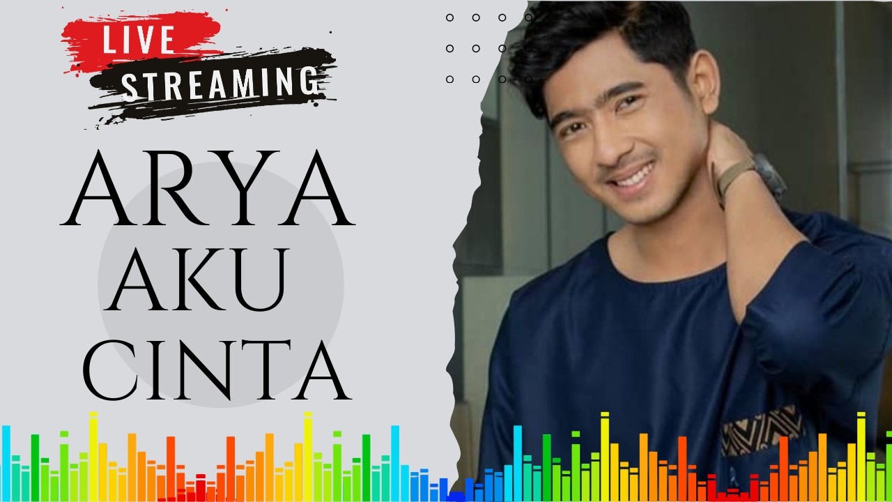 LIVE 🔴ARYA SALOKA - AKU CINTA | ENAK DI DENGAR SAAT SANTUY!!
