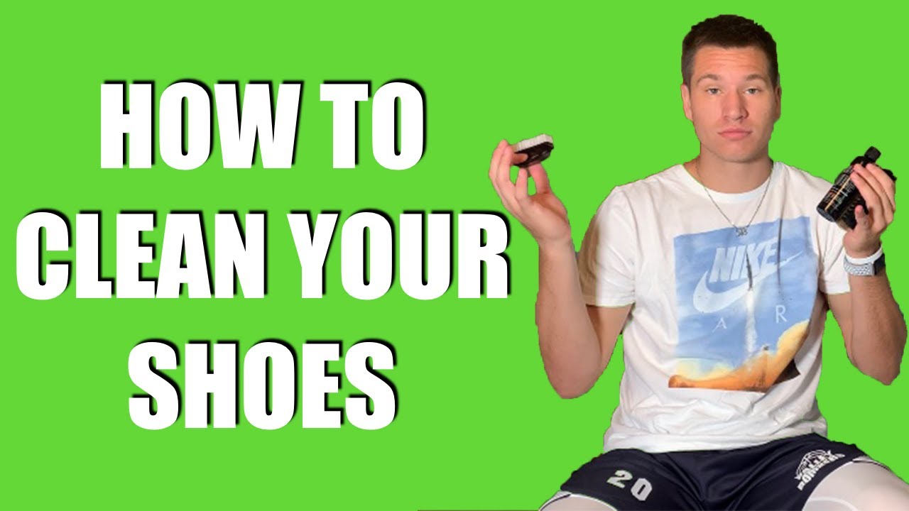 HOW TO: Clean Your Shoes | Best Method | Shoe Restoration
