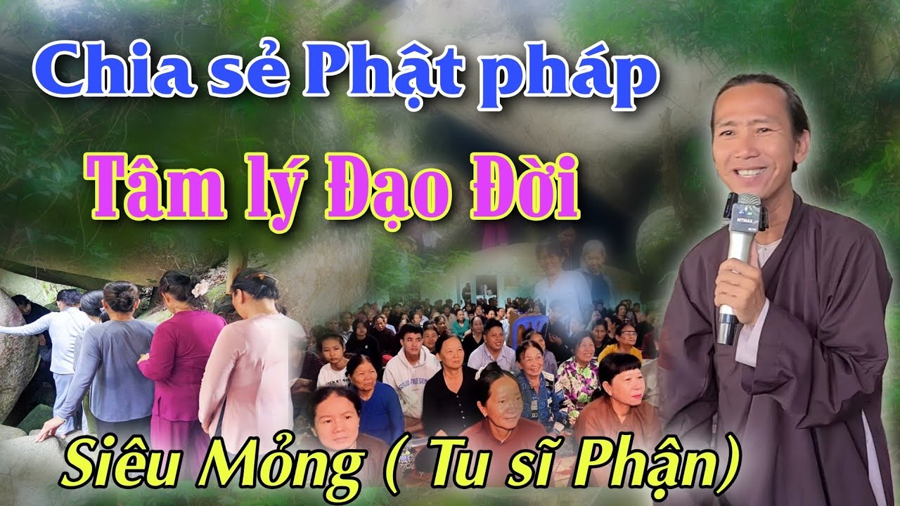 💢 Siêu Mỏng (Tu sĩ Phận)🙏 Chia sẻ Phật pháp💜 tâm lý đạo đời cười ngã nghiên😘
