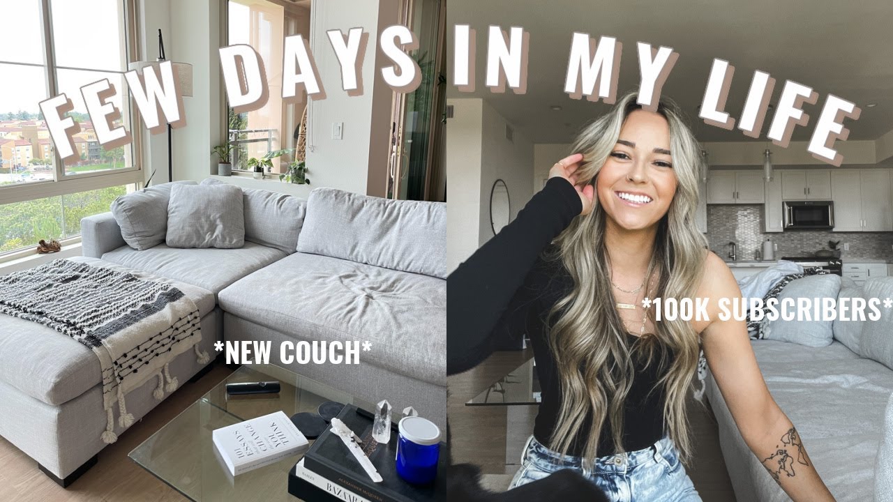 FEW DAYS IN MY LIFE VLOG: new couch finally arrives + hitting 100,000 subscribers!