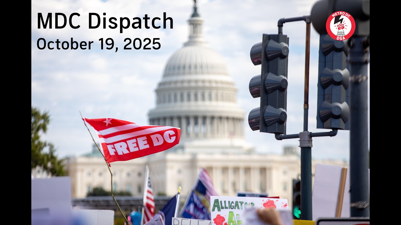 No Kings DC | Vote Omo | IBON International | DC Against Trump | MDC Dispatch, October 19, 2025