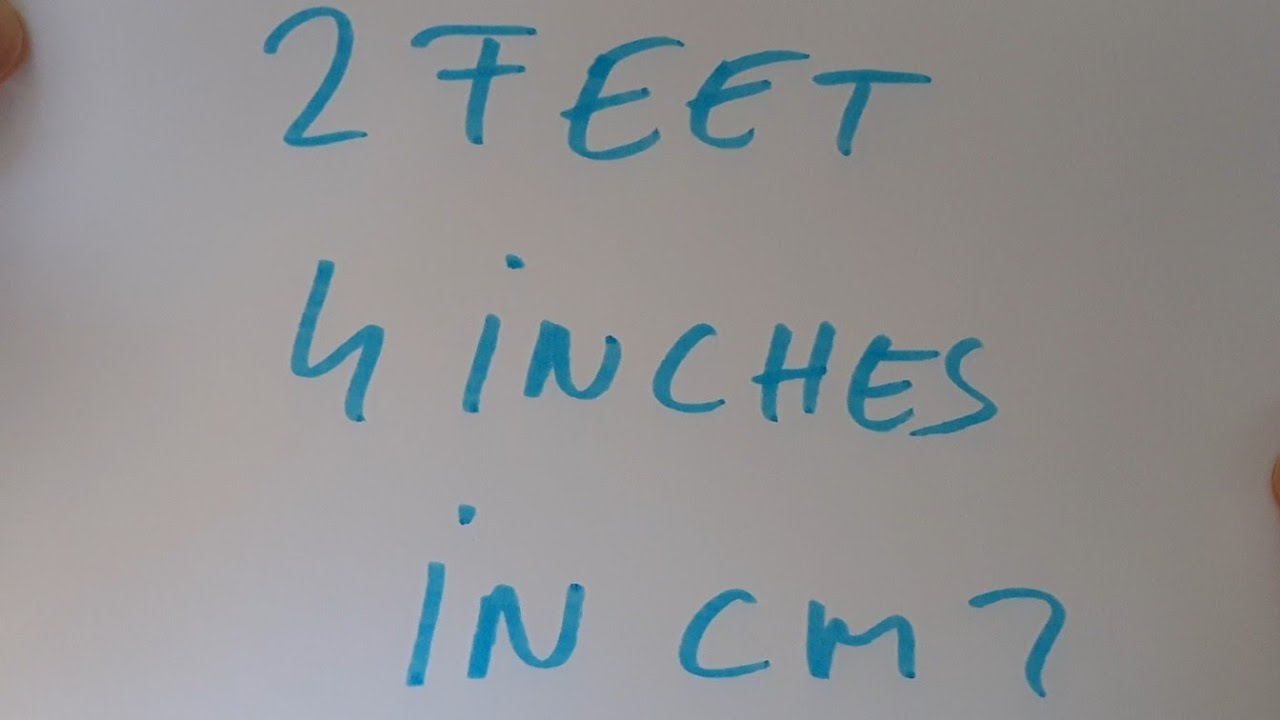 2 feet and 4 inches in cm?