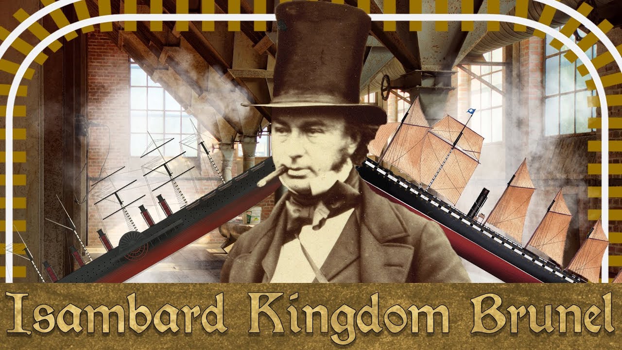Industrial Revolutionary | The Life & Times of Isambard Kingdom Brunel
