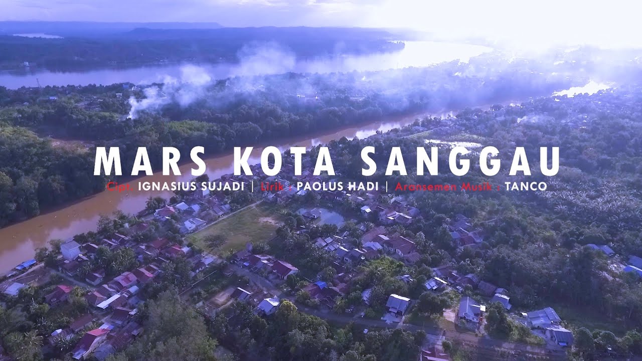 Mars Kota Sanggau [Official Music Video]
