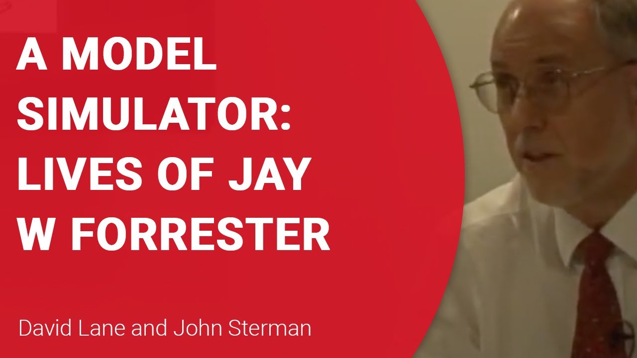 A Model Simulator: Lives of Jay W Forrester