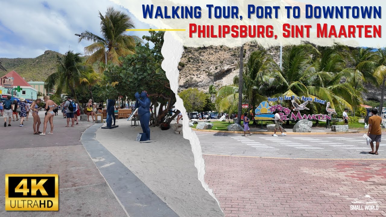 Philipsburg, Sint Maarten | 4K Walkthrough Tour - Port to Great Bay Beach, Front Street, & Downtown