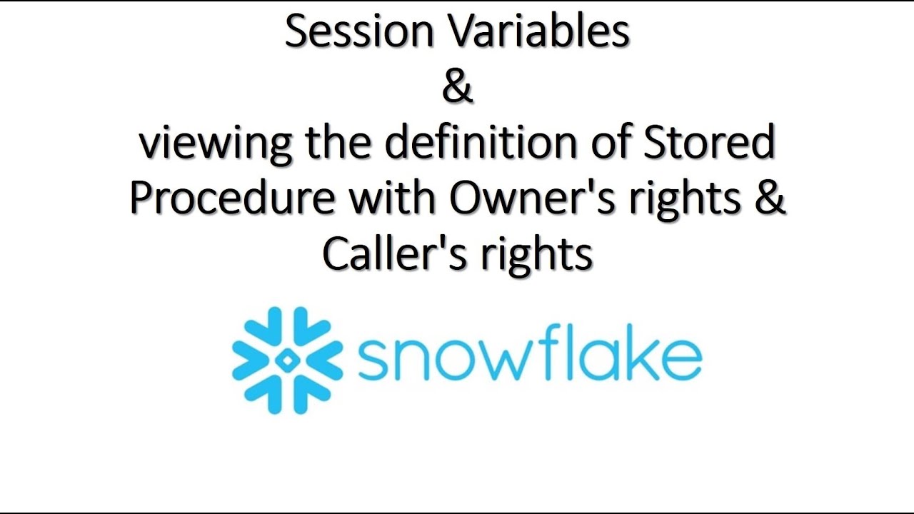 Session Variables & viewing the definition of Stored Procedure with Owner's rights & Caller's rights